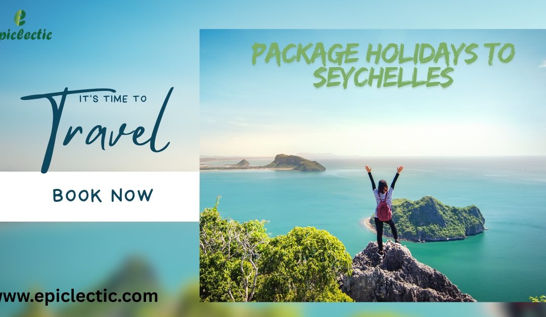 package holidays to Seychelles