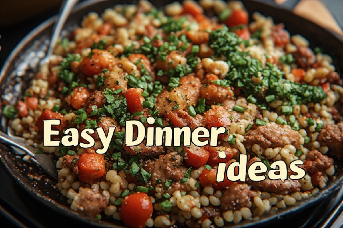 Easy Dinner Ideas